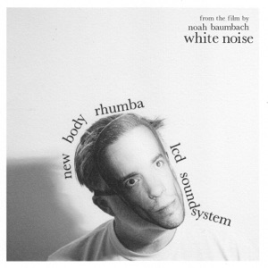 LCD SOUNDSYSTEM — NEW BODY RHUMBA