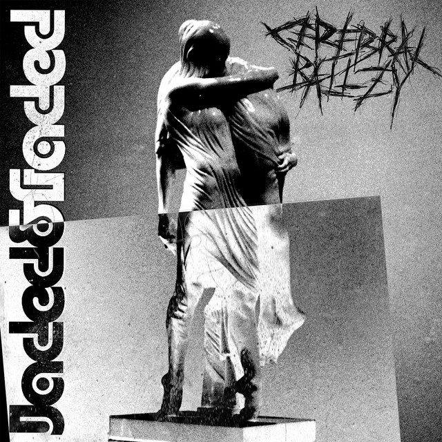 CEREBRAL BALLZY — JADED AND FADED