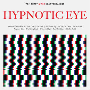 TOM PETTY — HYPNOTIC EYE