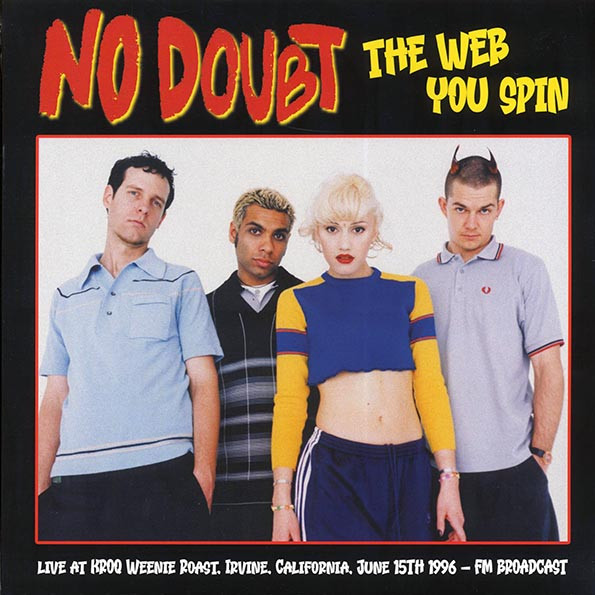 NO DOUBT — THE WEB YOU SPIN