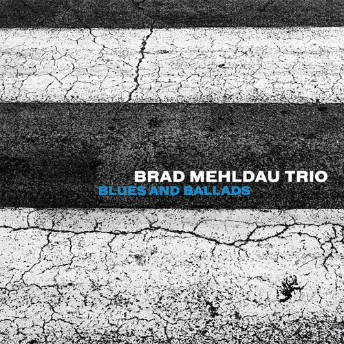 BRAD MEHLDAU TRIO — BLUES AND BALLAD