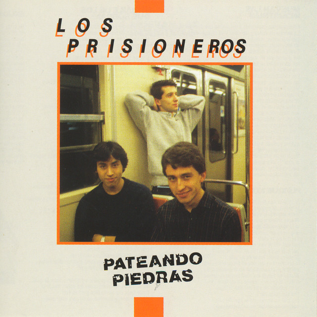 PRISIONEROS LOS — PATEANDO PIEDRAS