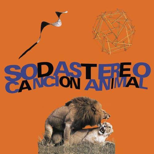 SODA STEREO — CANCION ANIMAL