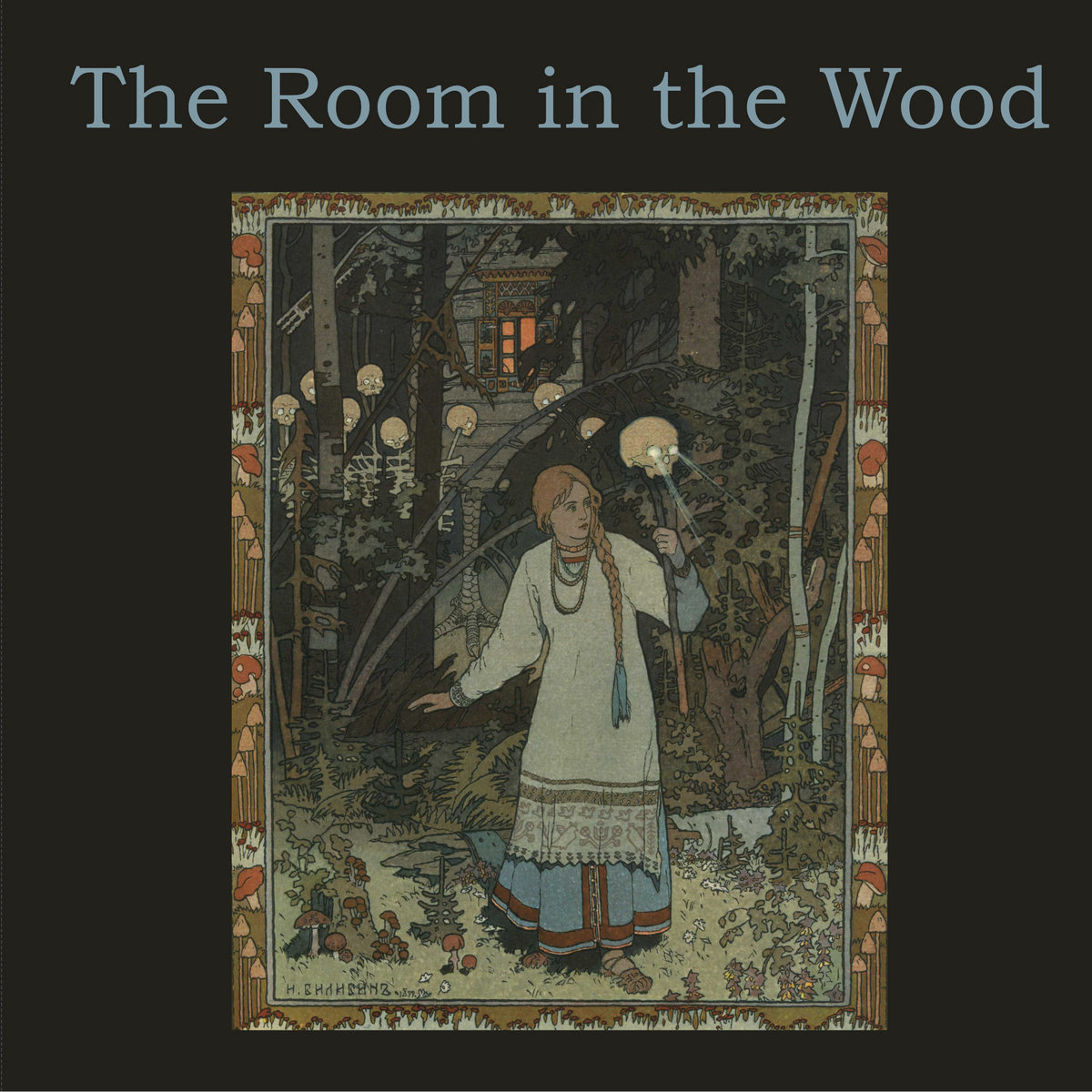 ROOM IN THE WOOD — THE ROOM IN THE WOOD